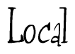 The image contains the word 'Local' written in a cursive, stylized font.