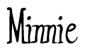 The image is of the word Minnie stylized in a cursive script.