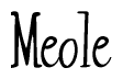 The image contains the word 'Meole' written in a cursive, stylized font.