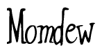 The image is of the word Momdew stylized in a cursive script.