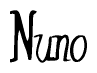 The image contains the word 'Nuno' written in a cursive, stylized font.