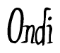 The image is a stylized text or script that reads 'Ondi' in a cursive or calligraphic font.
