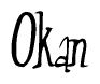 The image is a stylized text or script that reads 'Okan' in a cursive or calligraphic font.