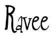 The image is of the word Ravee stylized in a cursive script.