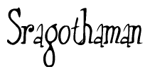 The image contains the word 'Sragothaman' written in a cursive, stylized font.
