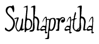 The image is of the word Subhapratha stylized in a cursive script.
