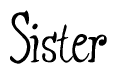 The image is of the word Sister stylized in a cursive script.