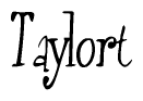 The image contains the word 'Taylort' written in a cursive, stylized font.