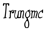The image is of the word Trungmc stylized in a cursive script.