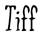 The image is of the word Tiff stylized in a cursive script.