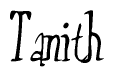 The image is a stylized text or script that reads 'Tanith' in a cursive or calligraphic font.