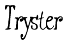 Tryster Calligraphy Text 