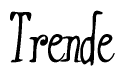 The image is a stylized text or script that reads 'Trende' in a cursive or calligraphic font.