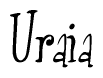The image is a stylized text or script that reads 'Uraia' in a cursive or calligraphic font.