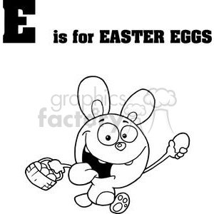 A black and white clipart image of a cartoon Easter bunny holding an egg and a basket, with the text 'E is for Easter Eggs' above it.