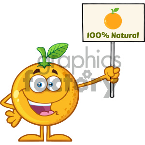 Royalty Free RF Clipart Illustration Happy Orange Fruit Cartoon Mascot Character Holding A Sign With Text 100 Percent Natural Vector Illustration Isolated On White Background