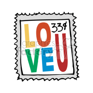 The image depicts a stylized drawing of a postal stamp. The stamp features the word LOVE U in large, colorful letters, with each letter in a different color. At the top right corner, there is a numeric value 33¢, indicating the face value of the stamp, usually representative of its use for mailing purposes within a certain postal system. The stamp has a perforated edge, which is typical for postage stamps, giving it a jagged appearance around the border. This design is emblematic, often used for sending romantic or affectionate correspondence.