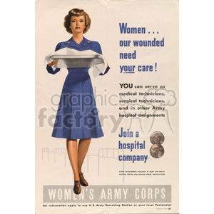 A vintage poster featuring a woman in a blue uniform holding a medical cloth, encouraging women to join the Women's Army Corps to support medical and hospital assignments for the wounded during wartime.