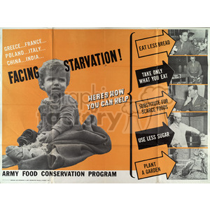 A vintage Army Food Conservation Program poster featuring a distressed child, with countries listed facing starvation and five suggestions on how to help: eat less bread, take only what you eat, substitute for scarce foods, use less sugar, and plant a garden.