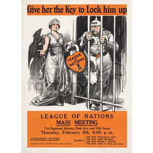 A vintage poster for a League of Nations mass meeting featuring a female figure labeled 'Victory' holding the key to a cage imprisoning a person labeled 'War'. The event details, including date, time, location, and speakers, are listed at the bottom.