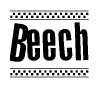 The image is a black and white clipart of the text Beech in a bold, italicized font. The text is bordered by a dotted line on the top and bottom, and there are checkered flags positioned at both ends of the text, usually associated with racing or finishing lines.