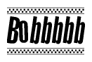 The clipart image displays the text Bobbbbb in a bold, stylized font. It is enclosed in a rectangular border with a checkerboard pattern running below and above the text, similar to a finish line in racing. 