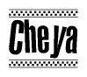 The image is a black and white clipart of the text Cheya in a bold, italicized font. The text is bordered by a dotted line on the top and bottom, and there are checkered flags positioned at both ends of the text, usually associated with racing or finishing lines.