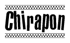 The image is a black and white clipart of the text Chirapon in a bold, italicized font. The text is bordered by a dotted line on the top and bottom, and there are checkered flags positioned at both ends of the text, usually associated with racing or finishing lines.