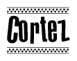 The clipart image displays the text Cortez in a bold, stylized font. It is enclosed in a rectangular border with a checkerboard pattern running below and above the text, similar to a finish line in racing. 