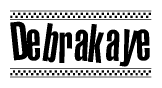 The image is a black and white clipart of the text Debrakaye in a bold, italicized font. The text is bordered by a dotted line on the top and bottom, and there are checkered flags positioned at both ends of the text, usually associated with racing or finishing lines.