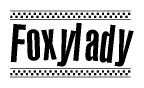 The clipart image displays the text Foxylady in a bold, stylized font. It is enclosed in a rectangular border with a checkerboard pattern running below and above the text, similar to a finish line in racing. 