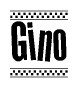 The image is a black and white clipart of the text Gino in a bold, italicized font. The text is bordered by a dotted line on the top and bottom, and there are checkered flags positioned at both ends of the text, usually associated with racing or finishing lines.