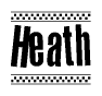 The image is a black and white clipart of the text Heath in a bold, italicized font. The text is bordered by a dotted line on the top and bottom, and there are checkered flags positioned at both ends of the text, usually associated with racing or finishing lines.