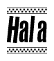The clipart image displays the text Hala in a bold, stylized font. It is enclosed in a rectangular border with a checkerboard pattern running below and above the text, similar to a finish line in racing. 