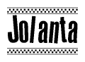 The image is a black and white clipart of the text Jolanta in a bold, italicized font. The text is bordered by a dotted line on the top and bottom, and there are checkered flags positioned at both ends of the text, usually associated with racing or finishing lines.