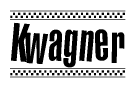 The clipart image displays the text Kwagner in a bold, stylized font. It is enclosed in a rectangular border with a checkerboard pattern running below and above the text, similar to a finish line in racing. 