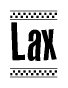 The image contains the text Lax in a bold, stylized font, with a checkered flag pattern bordering the top and bottom of the text.