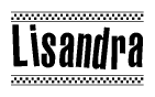 The image is a black and white clipart of the text Lisandra in a bold, italicized font. The text is bordered by a dotted line on the top and bottom, and there are checkered flags positioned at both ends of the text, usually associated with racing or finishing lines.