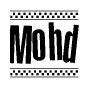 The image is a black and white clipart of the text Mohd in a bold, italicized font. The text is bordered by a dotted line on the top and bottom, and there are checkered flags positioned at both ends of the text, usually associated with racing or finishing lines.
