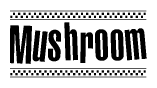 The clipart image displays the text Mushroom in a bold, stylized font. It is enclosed in a rectangular border with a checkerboard pattern running below and above the text, similar to a finish line in racing. 