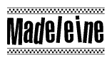 The clipart image displays the text Madeleine in a bold, stylized font. It is enclosed in a rectangular border with a checkerboard pattern running below and above the text, similar to a finish line in racing. 