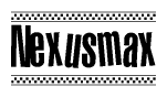 The clipart image displays the text Nexusmax in a bold, stylized font. It is enclosed in a rectangular border with a checkerboard pattern running below and above the text, similar to a finish line in racing. 
