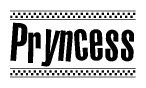 The image contains the text Pryncess in a bold, stylized font, with a checkered flag pattern bordering the top and bottom of the text.