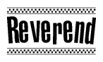 The image contains the text Reverend in a bold, stylized font, with a checkered flag pattern bordering the top and bottom of the text.