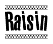 The image contains the text Raisin in a bold, stylized font, with a checkered flag pattern bordering the top and bottom of the text.