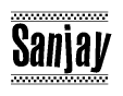 The clipart image displays the text Sanjay in a bold, stylized font. It is enclosed in a rectangular border with a checkerboard pattern running below and above the text, similar to a finish line in racing. 