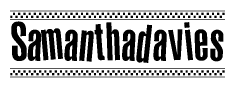 The image is a black and white clipart of the text Samanthadavies in a bold, italicized font. The text is bordered by a dotted line on the top and bottom, and there are checkered flags positioned at both ends of the text, usually associated with racing or finishing lines.