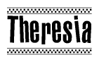 The image is a black and white clipart of the text Theresia in a bold, italicized font. The text is bordered by a dotted line on the top and bottom, and there are checkered flags positioned at both ends of the text, usually associated with racing or finishing lines.