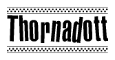 The clipart image displays the text Thornadott in a bold, stylized font. It is enclosed in a rectangular border with a checkerboard pattern running below and above the text, similar to a finish line in racing. 