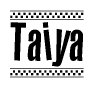 The image is a black and white clipart of the text Taiya in a bold, italicized font. The text is bordered by a dotted line on the top and bottom, and there are checkered flags positioned at both ends of the text, usually associated with racing or finishing lines.